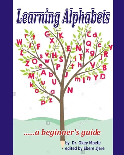 Learning Alphabets...... a beginner's guide.