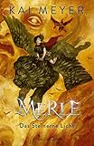  Merle. Das Steinerne Licht: Merle-Zyklus 2