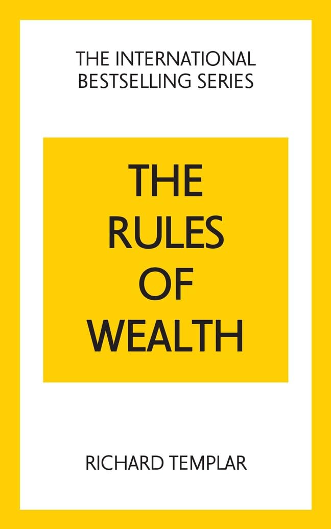 – The Rules of Wealth: A Personal Code for Prosperity and Plenty (The Rules Series)