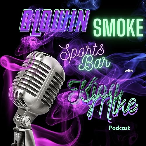 Blowin Smoke SportsBar with King Mike copertina