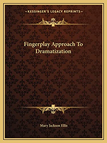 Fingerplay Approach To Dramatization