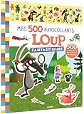  Mes tout premiers autocollants - mes 500 autocollants fantastiques loup