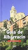  Guia de albarracin de Octavio Collado Villalba (21 ene 2010) Tapa blanda