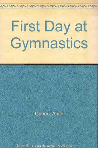 First Day at Gymnastics 1442088303 Book Cover