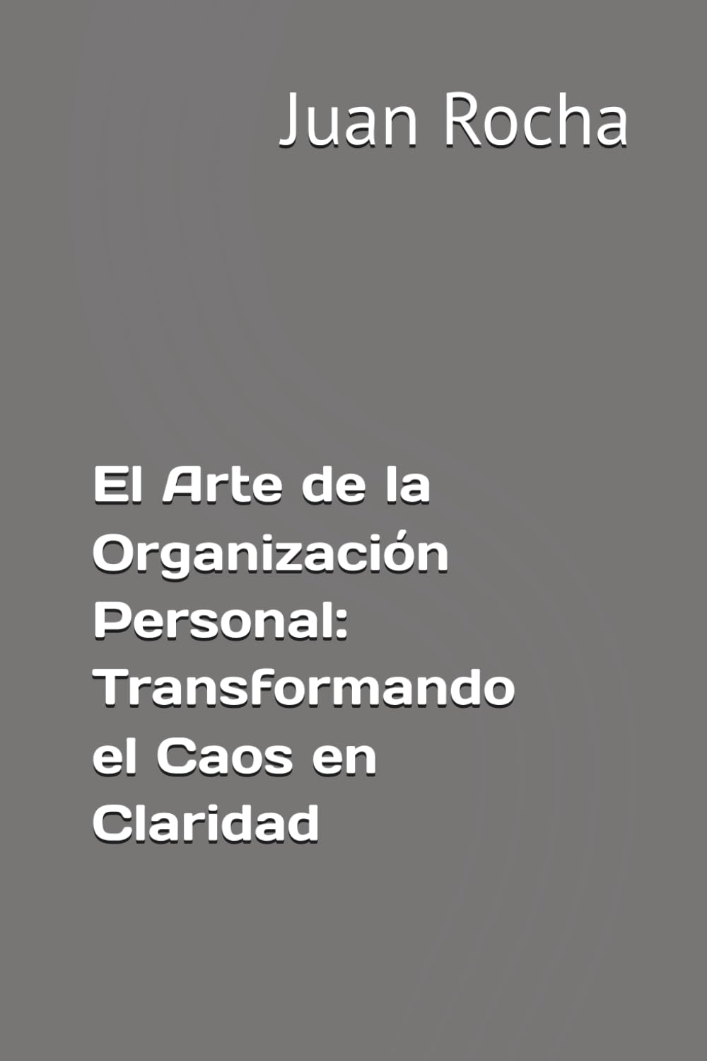 El Arte de la Organización Personal: Transformando el Caos en Claridad
