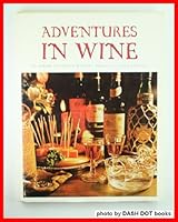 Adventures in Wine B0006CPDEA Book Cover