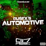 Gusex's Automotive [Explicit]