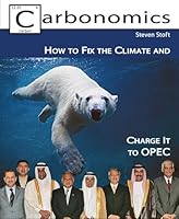 Carbonomics: How to Fix the Climate and Charge It to OPEC 0981877508 Book Cover