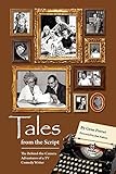 Tales from the Script - The Behind-The-Camera Adventures of a TV Comedy Writer