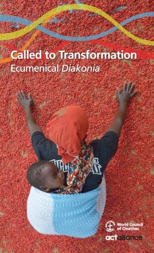 Called to Transformation: Ecumenical Diakonia