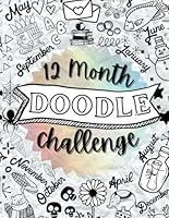 12 Month Doodle Challenge: Daily Drawing Prompts B0D8WHN2ZL Book Cover