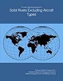 The 2021-2026 World Outlook for Solid Rivets Excluding Aircraft Types