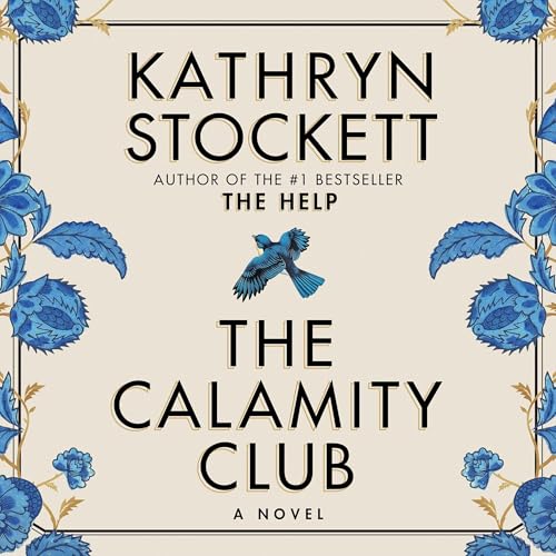 The Calamity Club Audiolibro Por Kathryn Stockett arte de portada