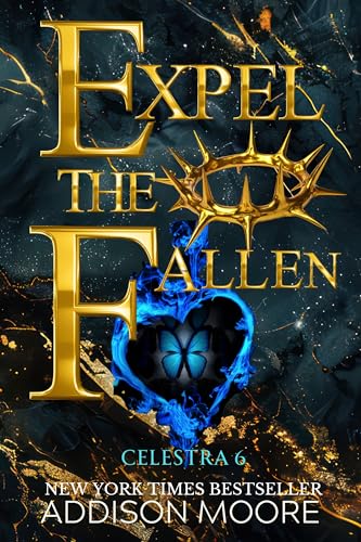 Expel the Fallen (Celestra Series Book 6)