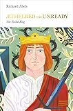 Aethelred the Unready: The Failed King (Penguin Monarchs)