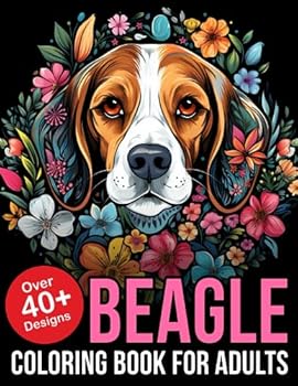 Paperback Beagle Coloring Book For Adults: Adult Coloring Book Dogs For Women Including Beagle Book