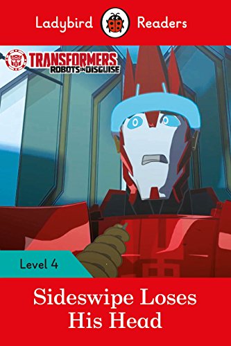 TRANSFORMERS: SIDESWIPE LOSES HIS HEAD (LB) (Ladybird)