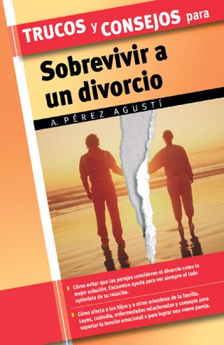 Trucos y Consejos Para Sobrevivir a Un Divorcio (Trucos/Tips and Tricks (Spanish))