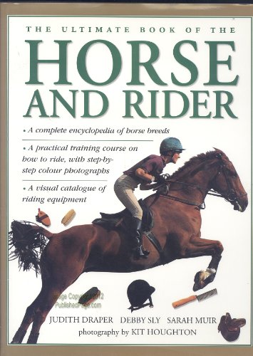 The Ultimate Book of the Horse and Rider 184038428X Book Cover