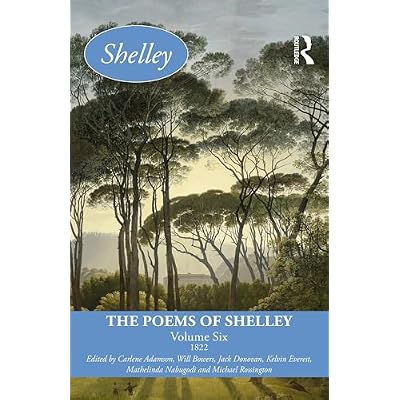 The Poems of Shelley: Volume Six