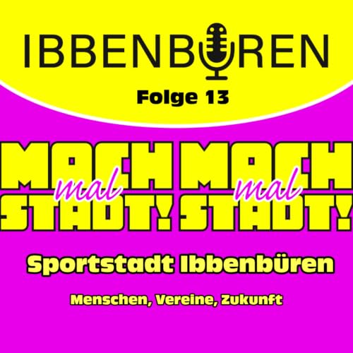 Folge 13: Sportstadt Ibbenb&uuml;ren - Menschen, Vereine, Zukunft