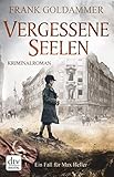  Vergessene Seelen: Kriminalroman (Max Heller 3)