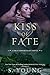 Kiss of Vengeance: A True Immortality Novel