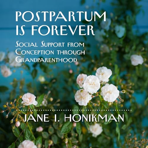 Postpartum Is Forever - Jane Honikman episode artwork