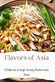 Flavors of Asia: A Collection of Single-Serving Chicken Lunch Dishes
