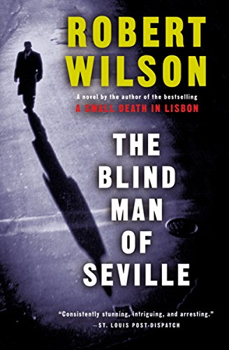 The Blind Man of Seville: A Novel (Javier Falcón Books Book 1)