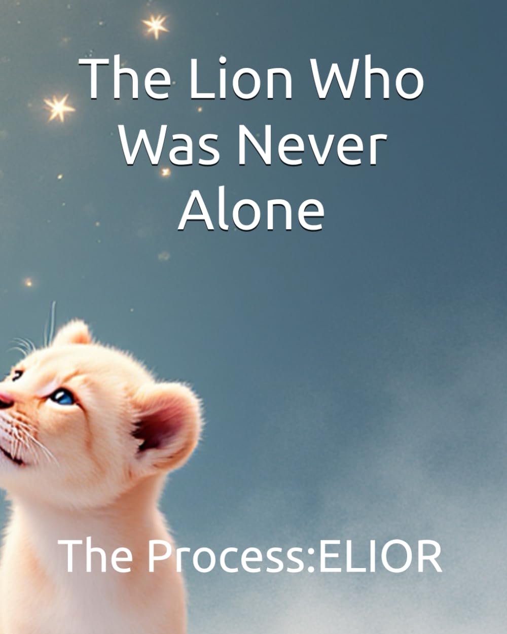 The Lion Who Was Never Alone