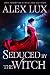Seduced by Power (The Seduced Saga Book 3)
