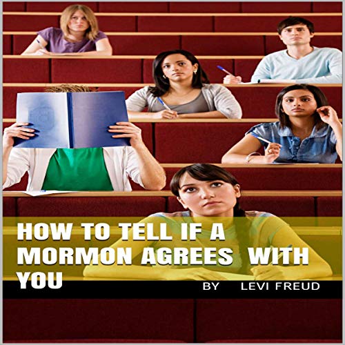 How to Tell If a Mormon Agrees with You by Levi Freud episode artwork