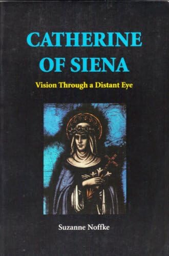Buy Catherine of Siena: Vision Through a Distant Eye (Michael Glazier ...