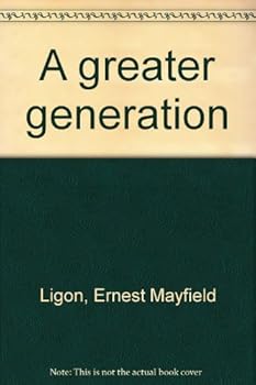 Hardcover A greater generation Book