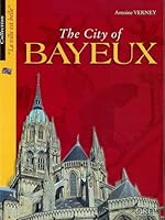 City (The) of BAYEUX 2912925312 Book Cover