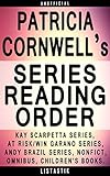 Patricia Cornwell Series Reading Order: Series List - In Order: Kay Scarpetta series, Andy Brazil series, At Risk/Win Garano series, Nonfiction, Omnibus, ... book (Listastik Series Reading Order 11)