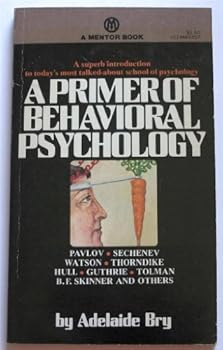 Mass Market Paperback A Primer of Behavioral Psychology Book