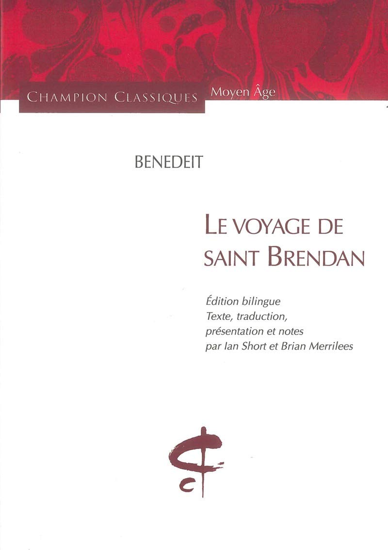 La Navigation de Saint-Brendan: Edition bilingue français-ancien français