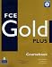 FCE Gold Plus Cbk & CD-ROM pk
