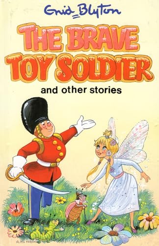 The Brave Toy Soldier and Other Stories