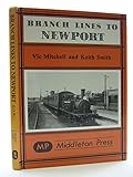 Branch Lines to Newport: From Ryde, Sandown, Ventnor West, Freshwater and Cowes (Branch Line Albums)