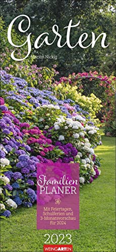 Garten Familienplaner 2023. Großer Foto-Terminkalender mit 5 Spalten für Familien. Schöner Familien-Wandkalender 2023 mit idyllischen Garten-Fotografien. 22x48 cm