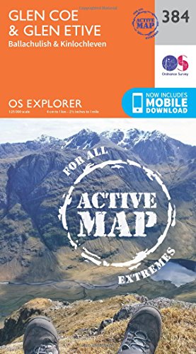Glen Coe & Glen Etive Map | Weatherproof | Ballaculish & Kinlochleven | Ordnance Survey | Os Explorer Active Map 384 | Scotland | Walks | Hiking | Map
