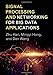 Signal Processing and Networking for Big Data Applications