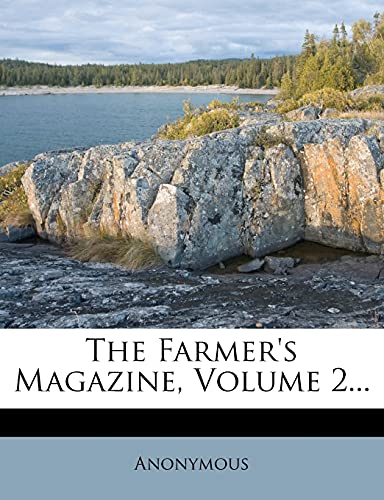 The Farmer's Magazine, Volume 2...