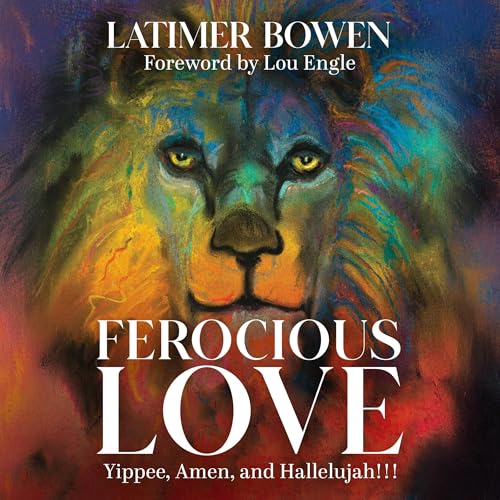 Ferocious Love by Latimer Bowen episode artwork