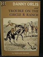 Danny Orlis and Excitement at Circle-R Ranch B000YE4ILE Book Cover