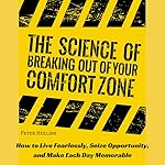 Cover of The Science of Breaking Out of Your Comfort Zone
