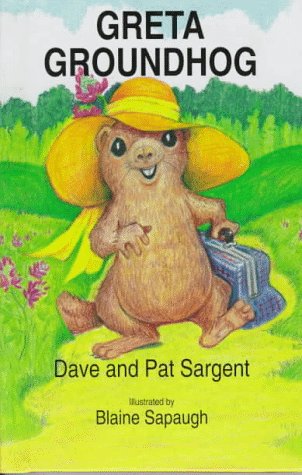 Greta Groundhog (Animal Pride Series) 1567630405 Book Cover